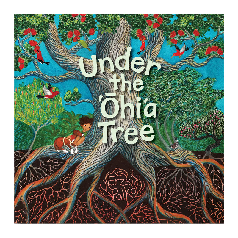 Under the ʻŌhiʻa Tree – Hawaii Pacific Parks Association