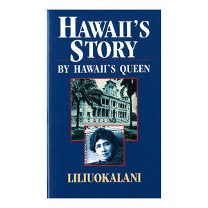 The dark blue cover shows inset photos of ʻIolani Palace on Oahu, and Queen Liliʻuokalani, Queen of Hawaiʻi.