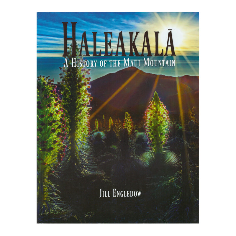 Haleakalā: A History of the Maui Mountain – Hawaii Pacific Parks