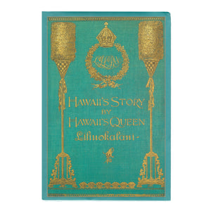 Hawaiʻi's Story By Hawaiʻi's Queen Liliuokalani