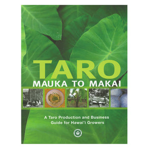 Taro Mauka to Makai