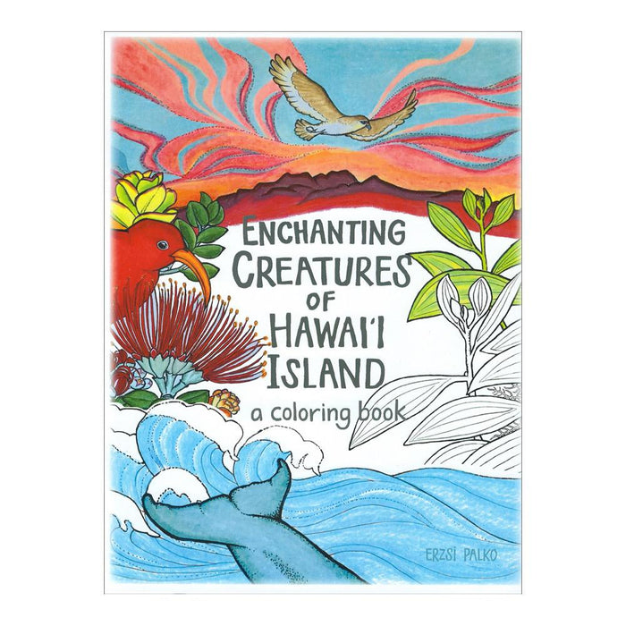 Enchanting Creatures of Hawaiʻi Island, A Coloring Book