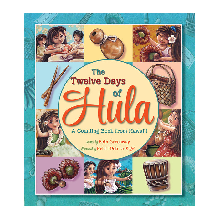 The Twelve Days of Hula: A Counting Book from Hawaiʻi – Hawaii Pacific ...