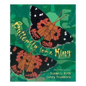 Butterfly for a King