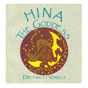 Book cover shows painting of the moon goddess Hina as depicted by celebrated Hawaiian artist Dietrich Varez. Brown, yellow, tan and the title in bluegreen.