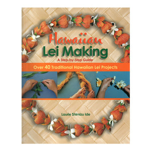 Book cover shows an orange Hawaiian flower lei on a lauhala/pandanus background, with images of hands working on creating lei.