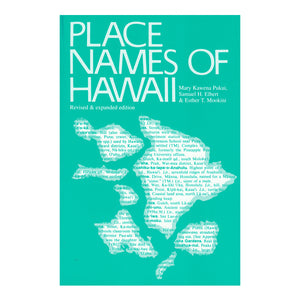 Place Names of Hawai'i Revised & Expanded Edition