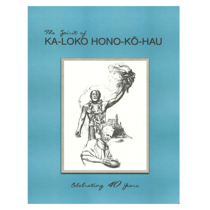The Spirit of Ka-loko Hono-kō-hau