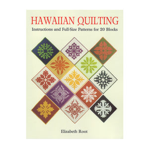 Cover shows a selection of multicolored Hawaiian quilt patterns based on various aspects of Hawaiian life.