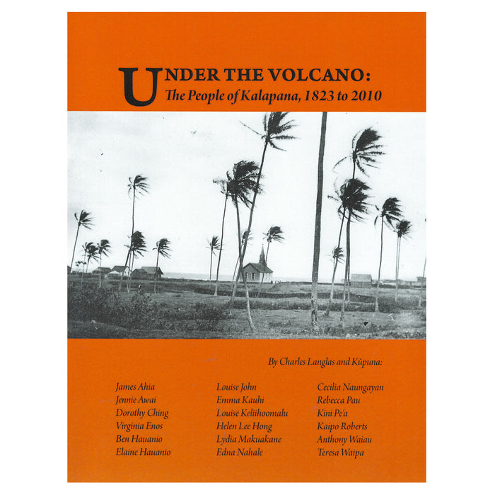 Under the Volcano: The People of Kalapana, 1823 to 2010