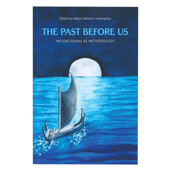 The Past Before Us