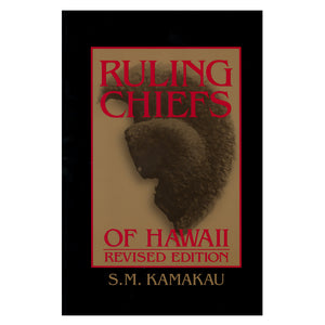 Ruling Chiefs of Hawaiʻi: Revised Edition