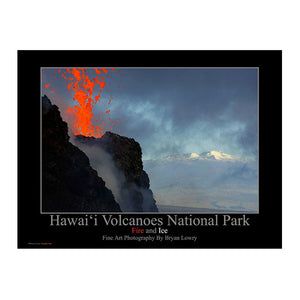 Poster shows erupting Kilauea cinder cone in foreground, with red lava ejecting, and the snow capped peak of Mauna Loa volcano in the background. Photo.
